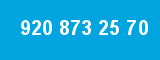 920 873 25 70